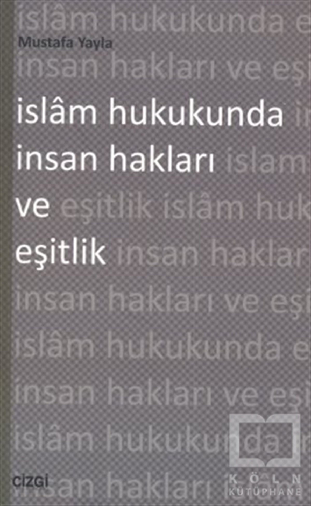 Mustafa Yaylaİslam Hukukuİslam Hukukunda İnsan Hakları ve Eşitlik