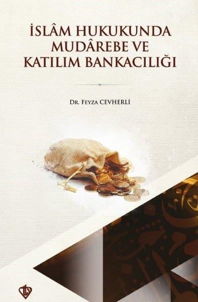 Feyza Cevherliİslami Kitaplarİslam Hukukunda Mudarebe ve Katılım Bankacılığındaki Yeri