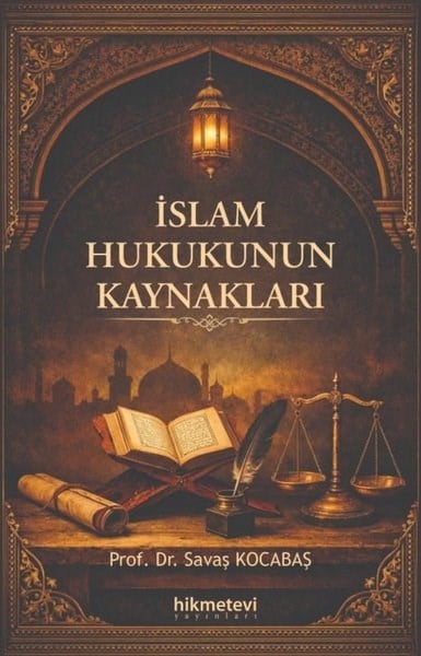 Savaş Kocabaşİslami Kitaplarİslam Hukukunun Kaynakları