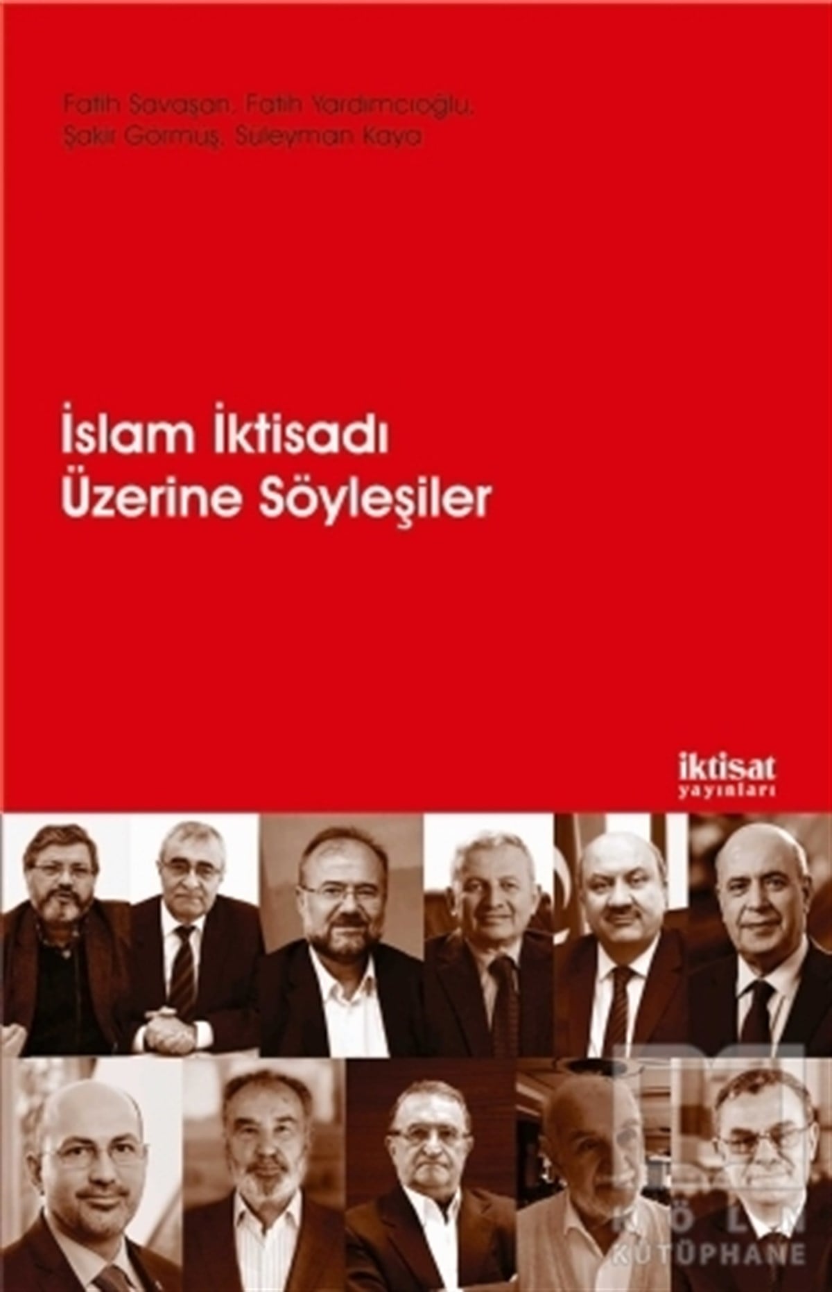Fatih SavaşanDiğerİslam İktisadı Üzerine Söyleşiler