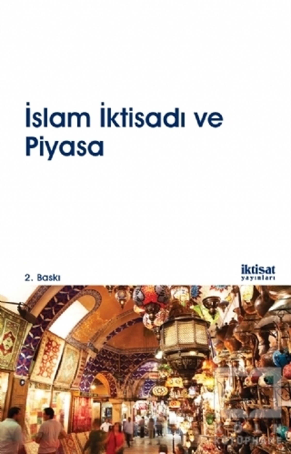 Ahmet Faruk AysanAraştırma-İnceleme-Kuramİslam İktisadı ve Piyasa