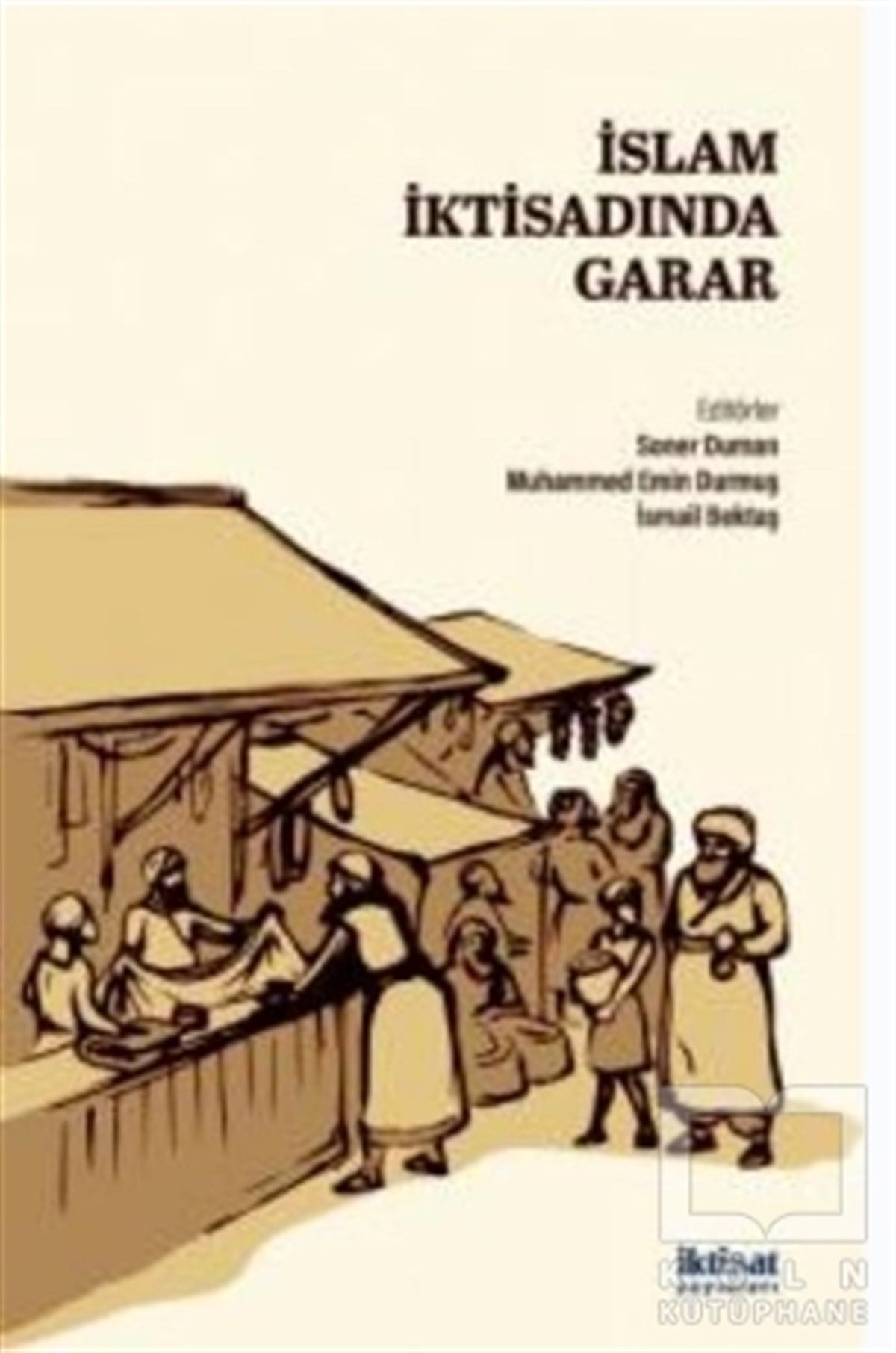 İsmail Bektaşİslam Tarihi Kitaplarıİslam İktisadında Garar