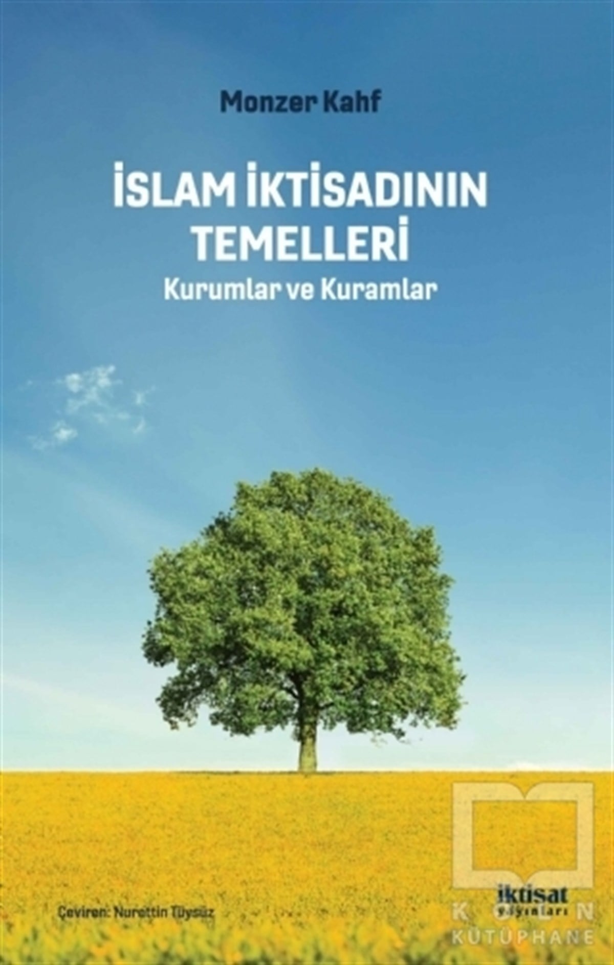 Monzer KahfDiğerİslam İktisadının Temelleri