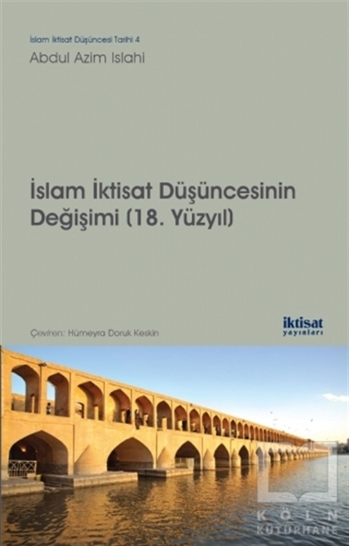 Abdul Azim IslahiDiğerİslam İktisat Düşüncesinin Değişimi (18. Yüzyıl)