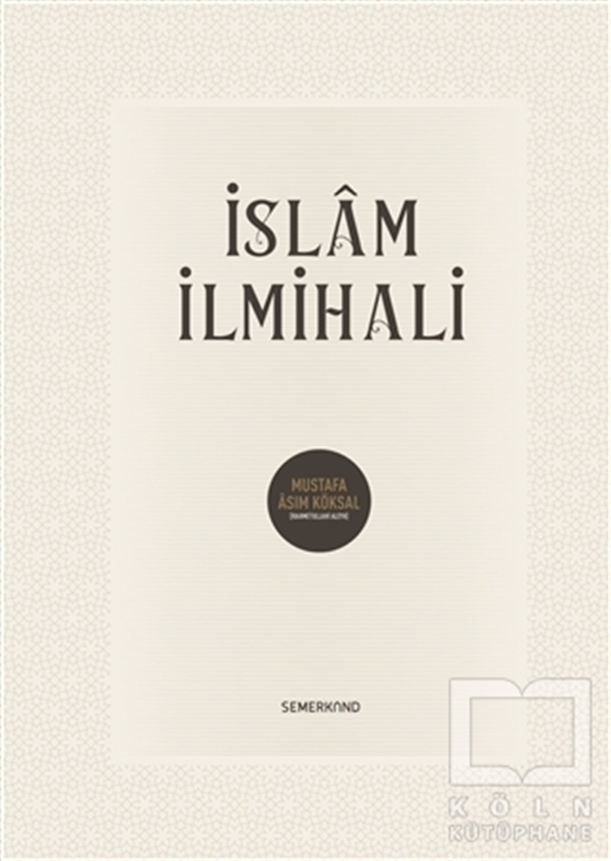 Mustafa Asım Köksalİslam Eğitimiİslam İlmihali
