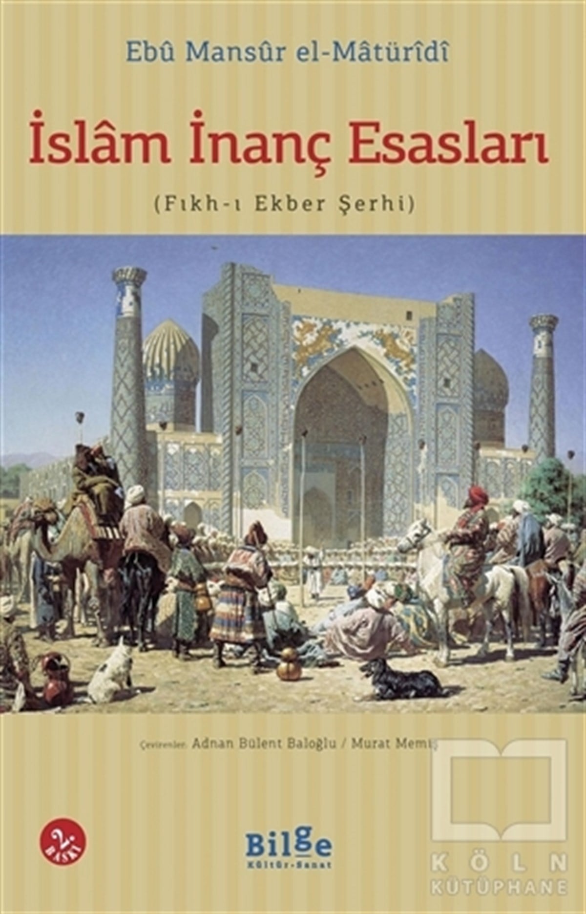 Ebu Mansur el-MatüridiKuran-ı Kerim ve Kuran-ı Kerim Üzerine Kitaplarİslam İnanç Esasları