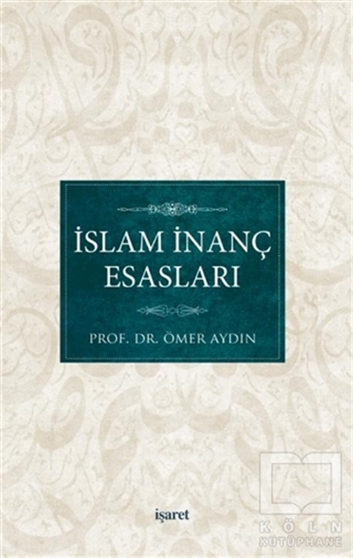 Ömer Aydınİslam Eğitimiİslam İnanç Esasları