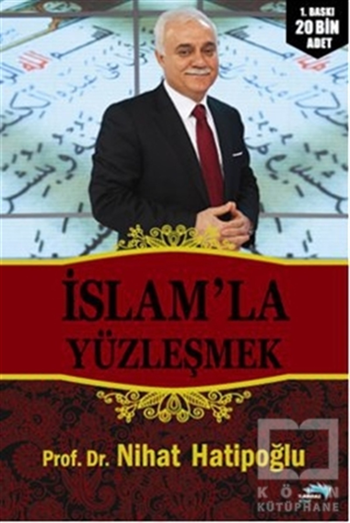 Nihat HatipoğluTasavvuf Kitaplarıİslam’la Yüzleşmek