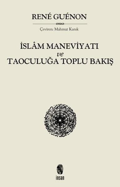 Mahmut KanıkTasavvuf Kitaplarıİslam Maneviyatı ve Taoculuğa Toplu Bakış