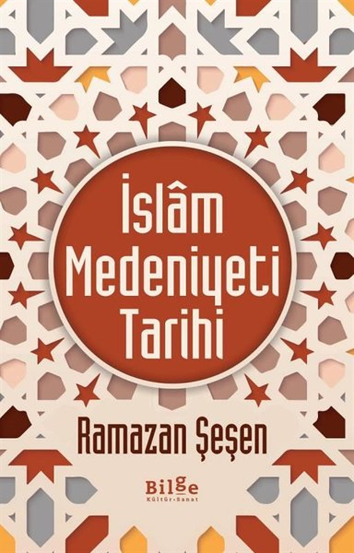 Ramazan Şeşenİslami Kitaplarİslam Medeniyeti Tarihi