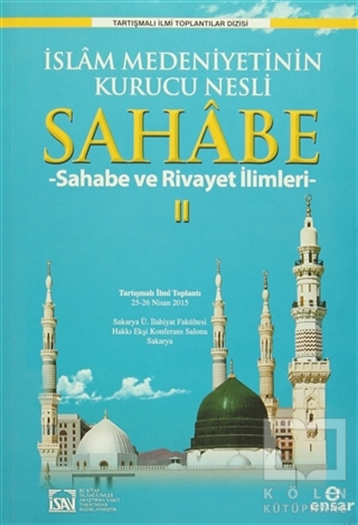 KolektifDiğerİslam Medeniyetinin Kurucu Nesli Sahabe 2