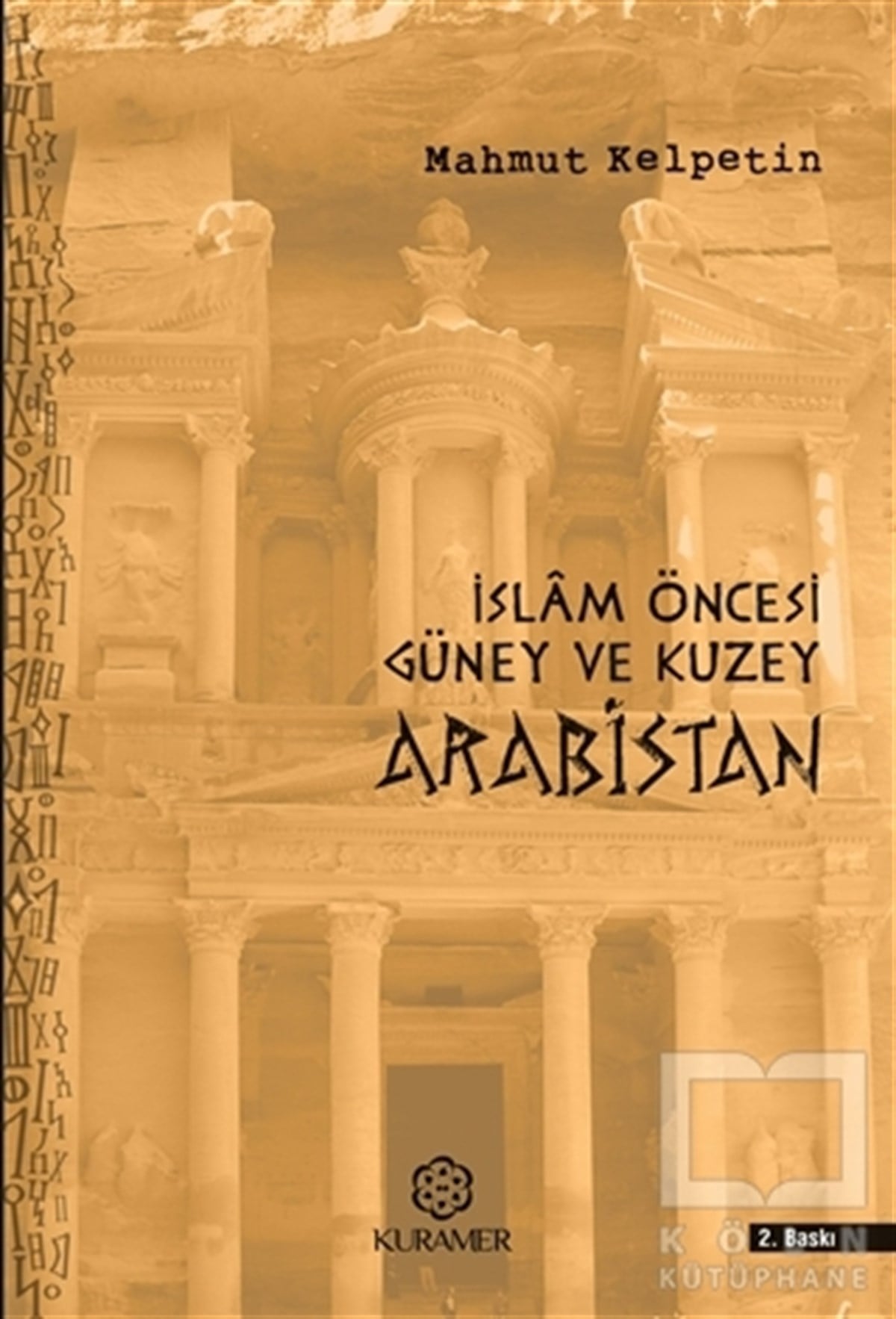 Mahmut KelpetinDiğerİslam Öncesi Güney ve Kuzey Arabistan