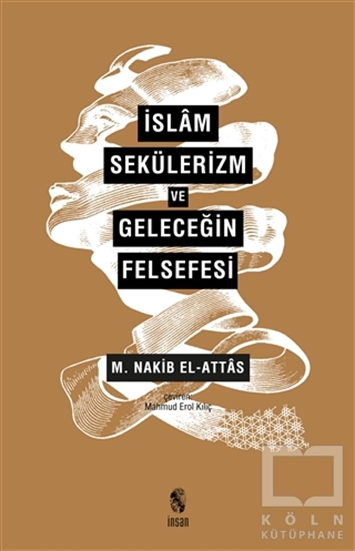 M. Nakib El AttasDin Felsefesiİslam, Sekülerizm ve Geleceğin Felsefesi