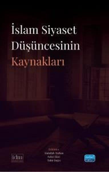 Kolektifİslami Kitaplarİslam Siyaset Düşüncesinin Kaynakları