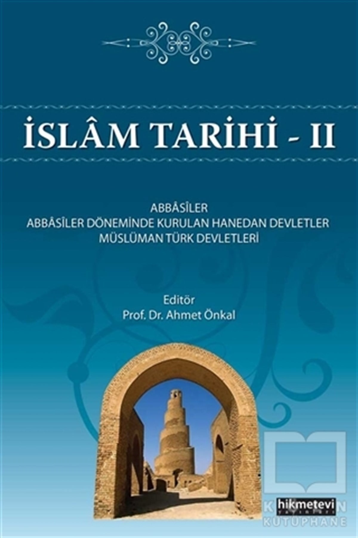 Ahmet Önkalİslam Tarihi Kitaplarıİslam Tarihi 2