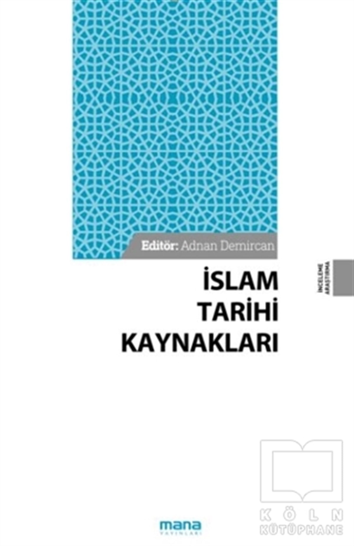 Adnan Demircanİslam Tarihiİslam Tarihi Kaynakları
