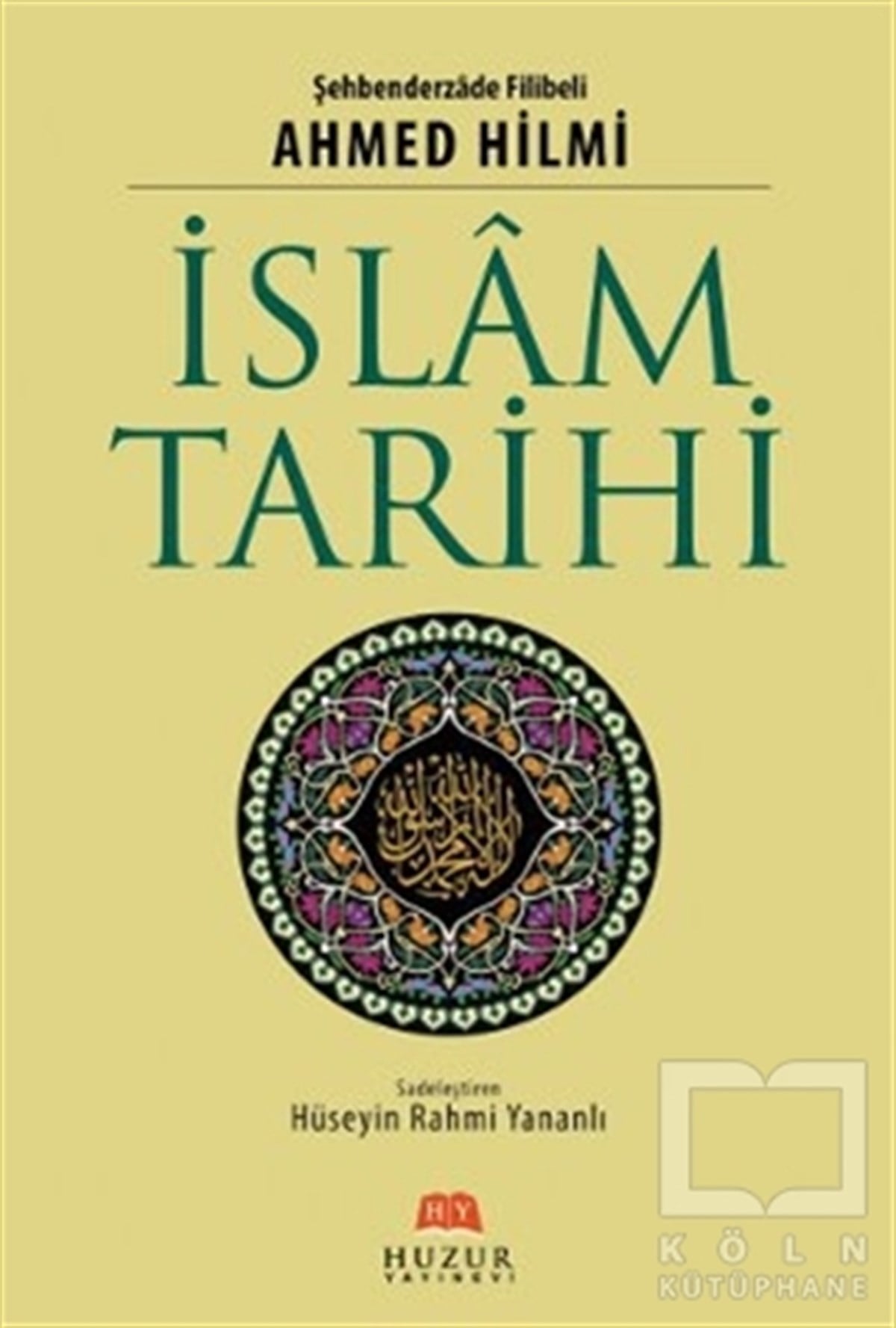Ahmed Hilmi el-Koği ed-DiyarbekiriMüslümanlıkla İlgili Kitaplarİslam Tarihi