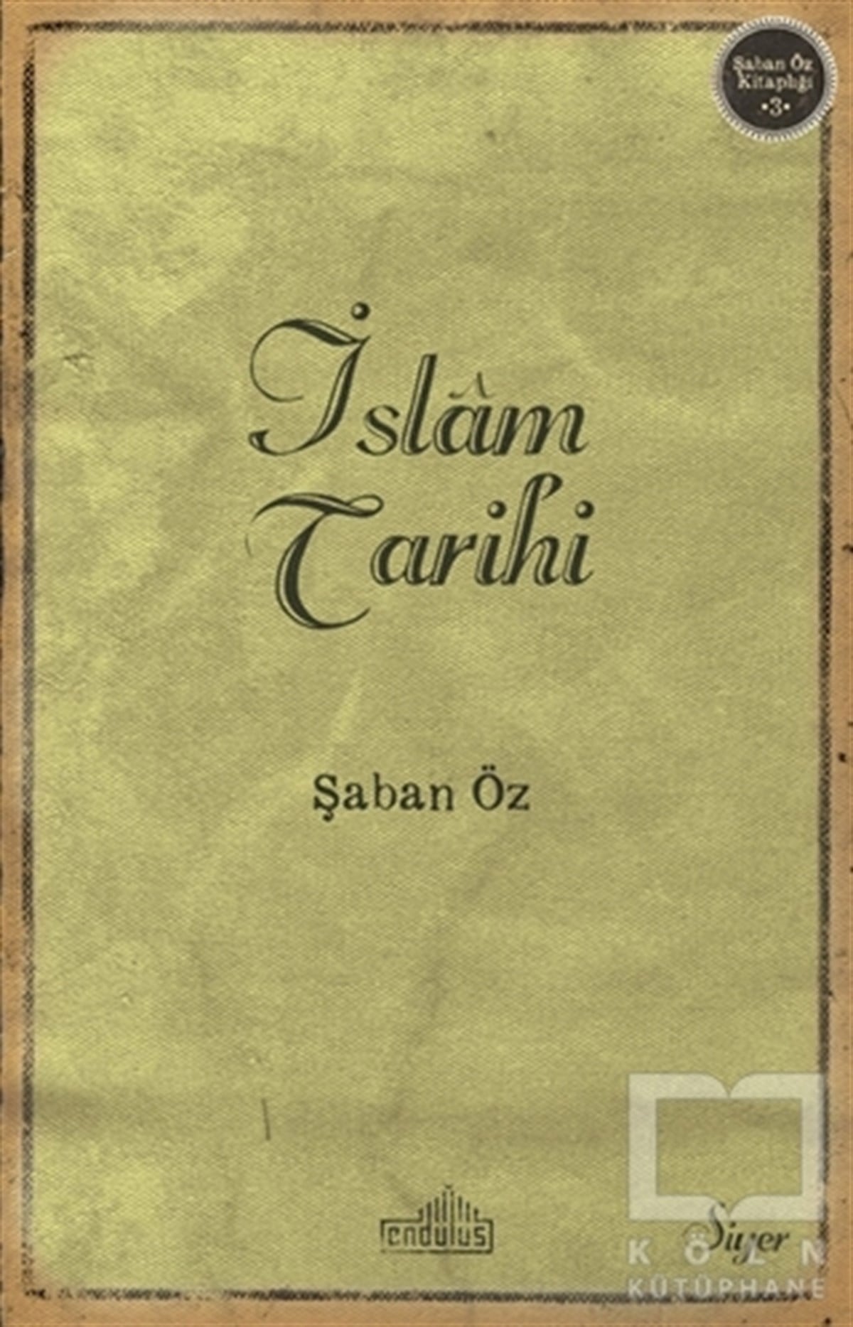 Şaban ÖzMüslümanlıkİslam Tarihi