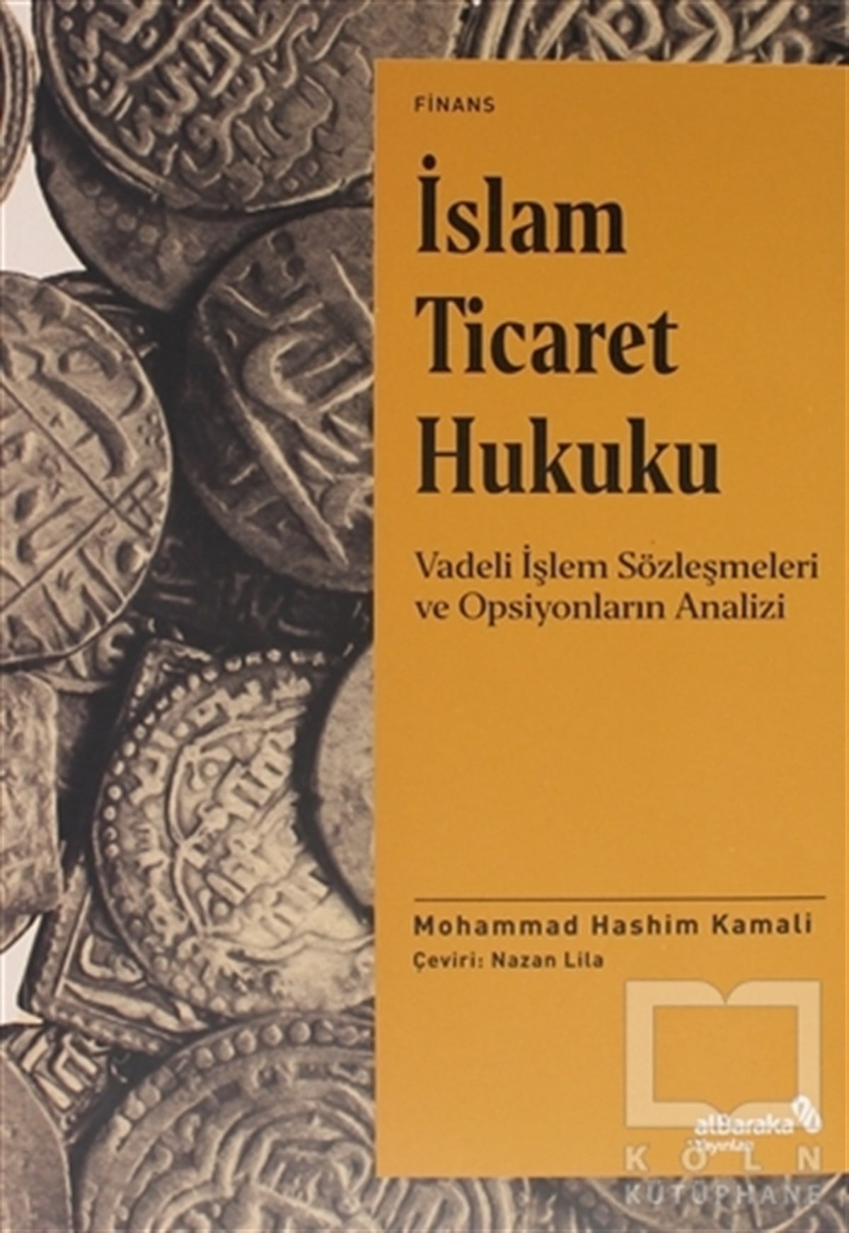 Mohammad Hashim KamaliBorsa Kitaplarıİslam Ticaret Hukuku