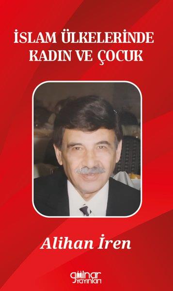Alihan İrenİslami Kitaplarİslam Ülkelerinde Kadın ve Çocuk