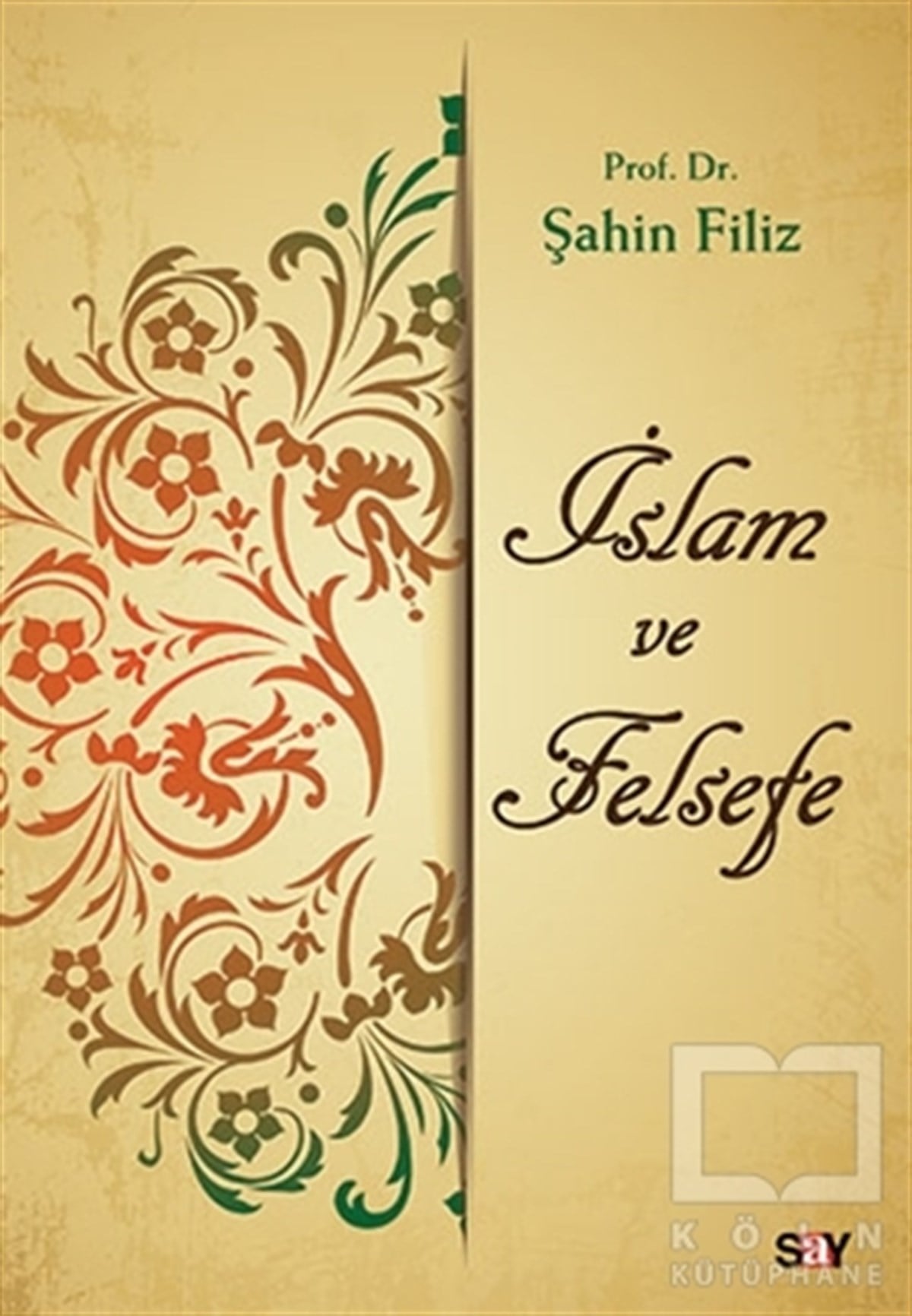Şahin FilizDin Felsefesiİslam ve Felsefe