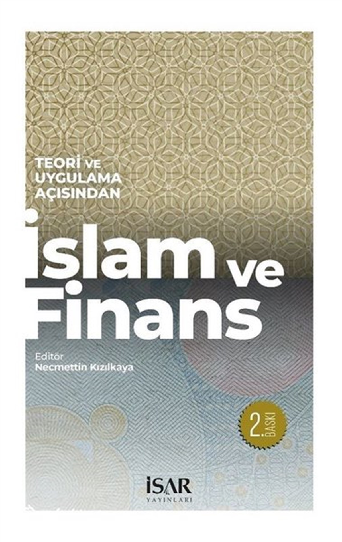 Kolektifİslami Kitaplarİslam ve Finans - Teori ve Uygulama Açısından