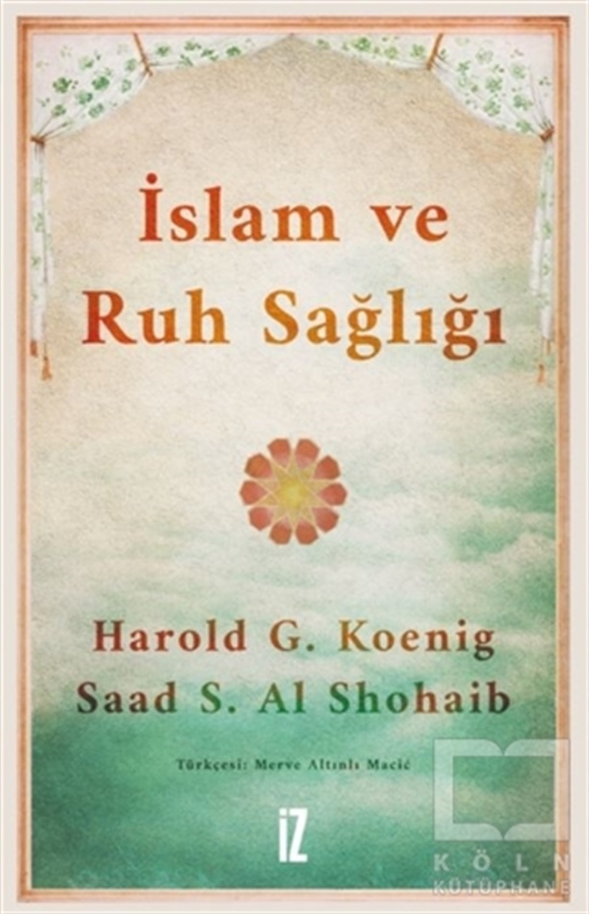 Harold G. KoenigDin Felsefesi Kitaplarıİslam ve Ruh Sağlığı