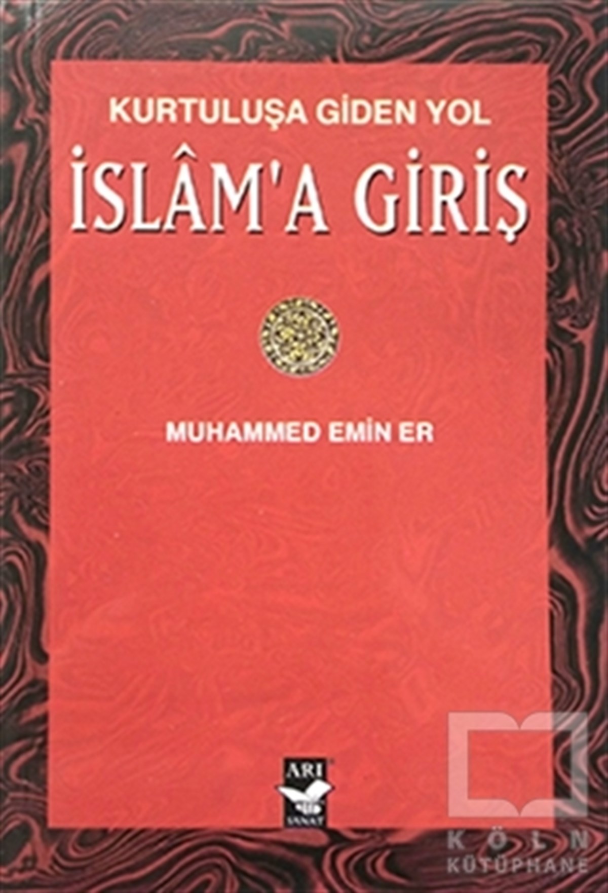 Muhammed Emin Erİslam Eğitimiİslam’a Giriş