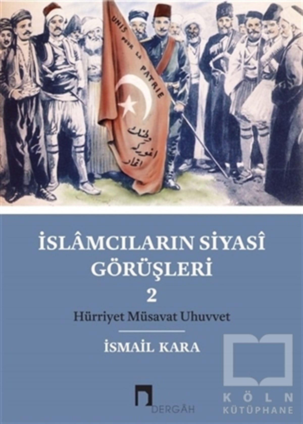 İsmail KaraAraştırma - İncelemeİslamcıların Siyasi Görüşleri 2
