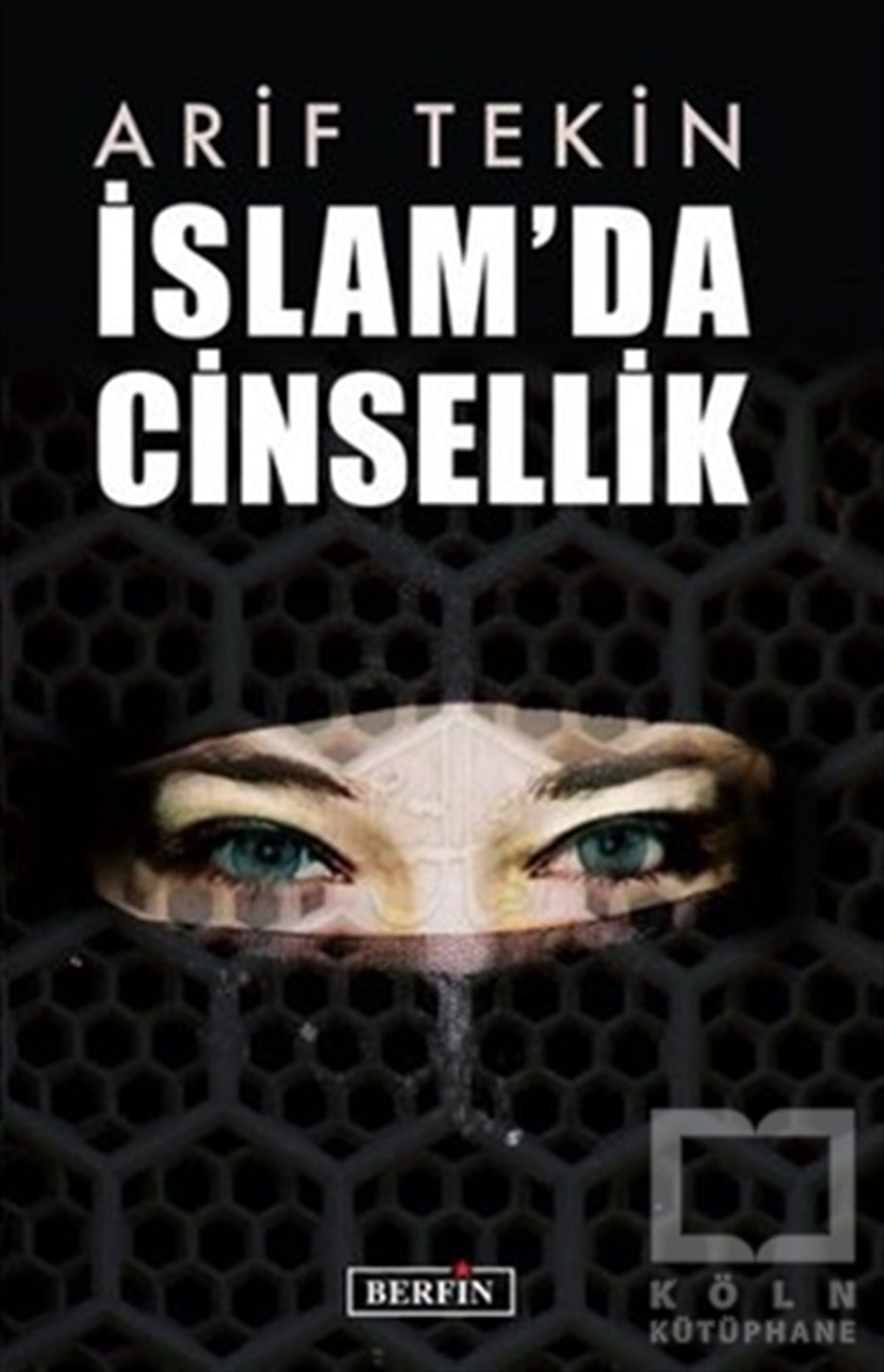 Arif TekinAraştırma-İncelemeİslam’da Cinsellik