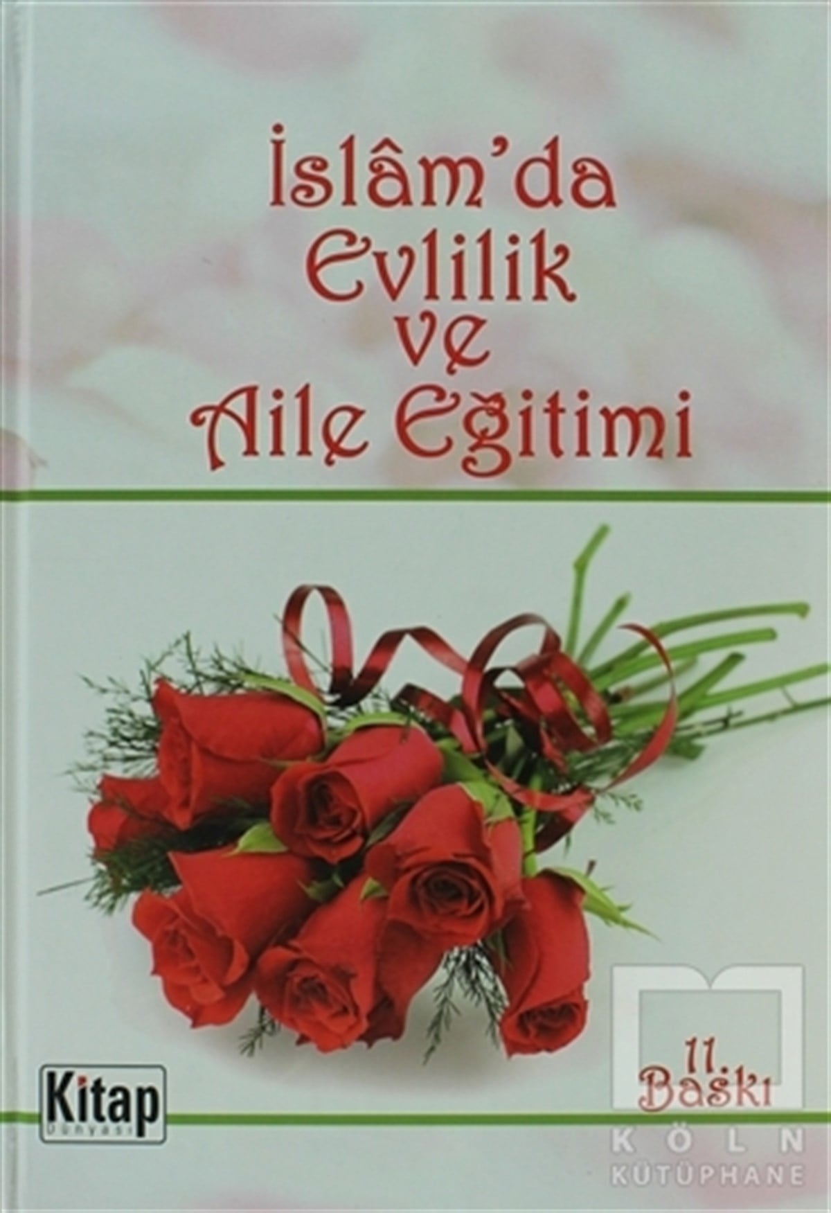 KolektifGenel Konularİslam'da Evlilik ve Aile Eğitimi