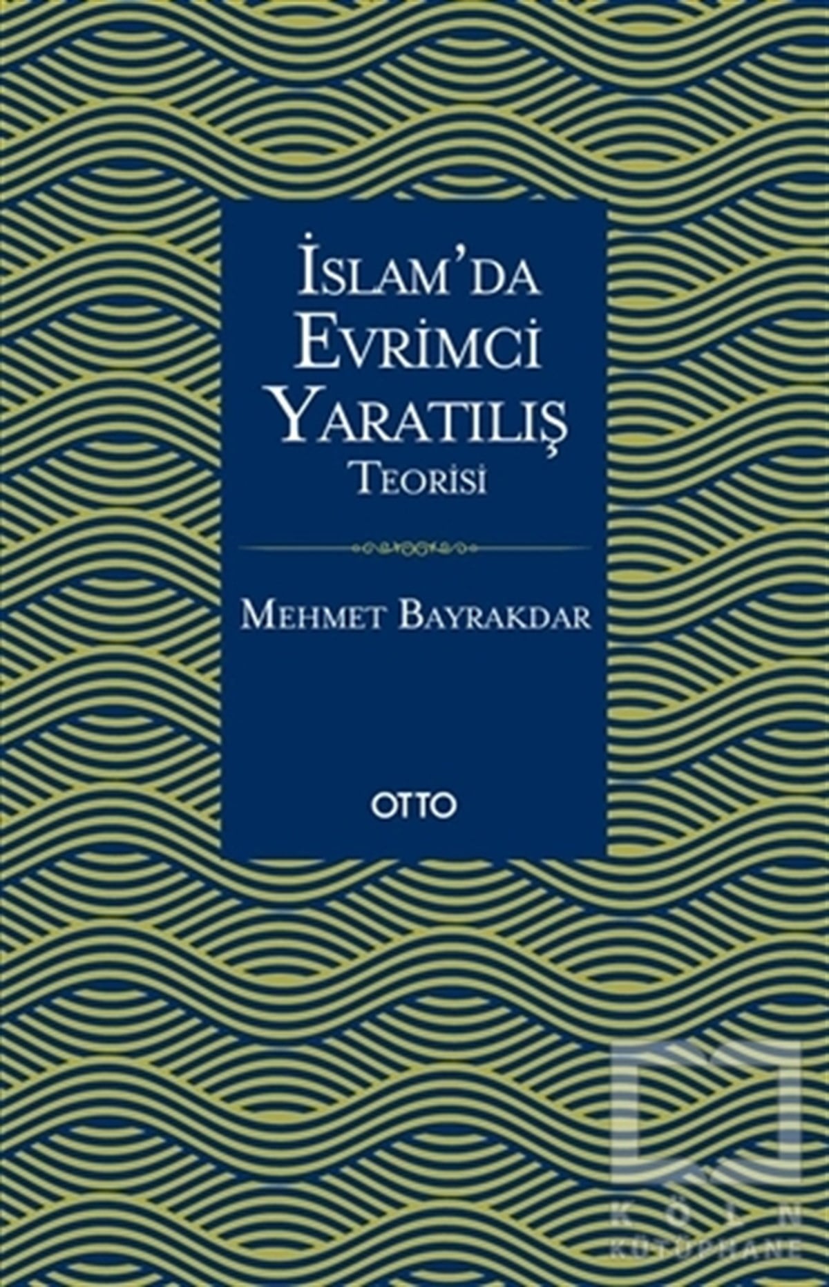 Mehmet BayrakdarDiğerİslam'da Evrimci Yaratılış Teorisi