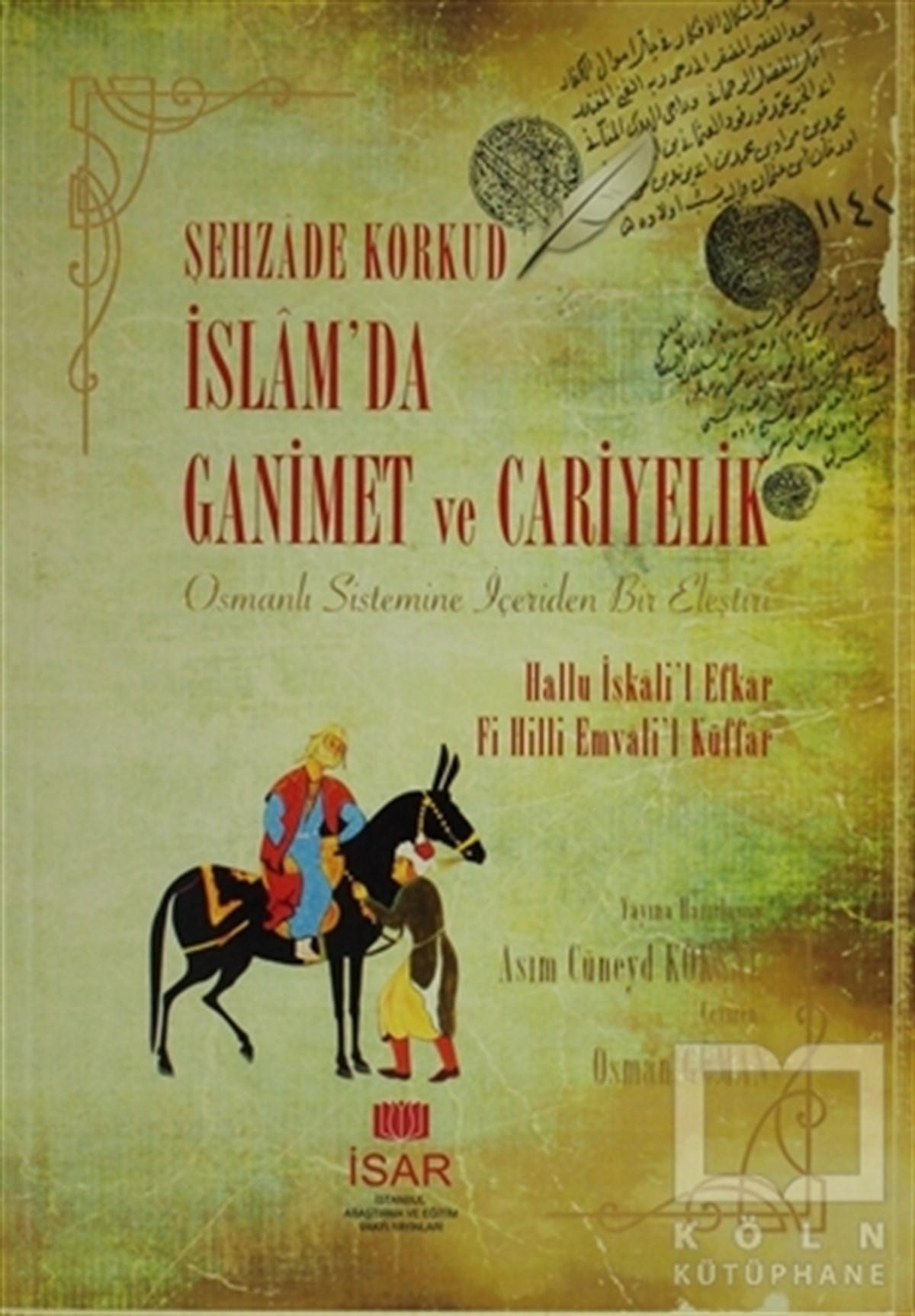 Şehzade KorkudOsmanlı Tarihiİslam’da Ganimet ve Cariyelik