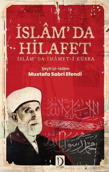 Şeyh'ül-İslam Mustafa Sabri Efİslami Kitaplarİslam'da Hilafet: İslamda İmamet-i Kübra