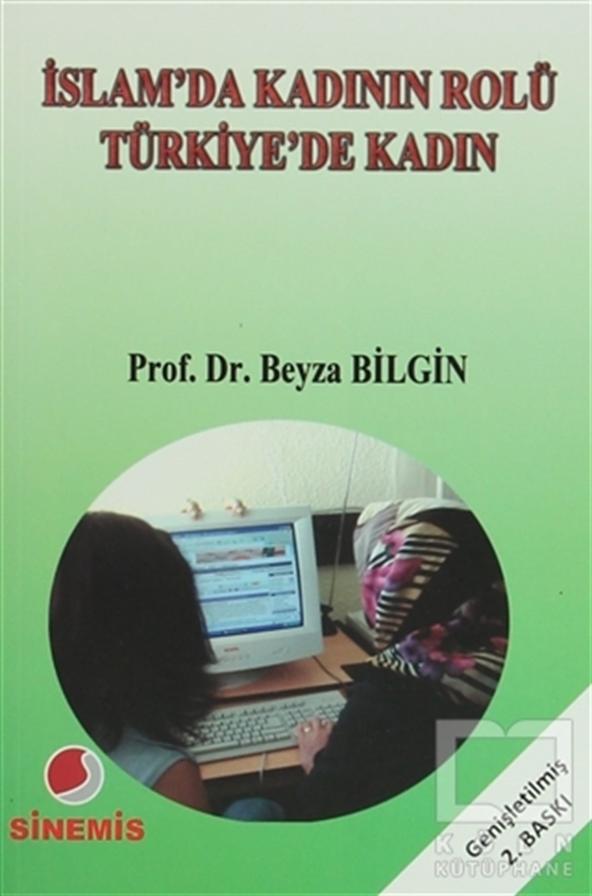 Beyza BilginDiğerİslam’da Kadının Rolü Türkiye’de Kadın