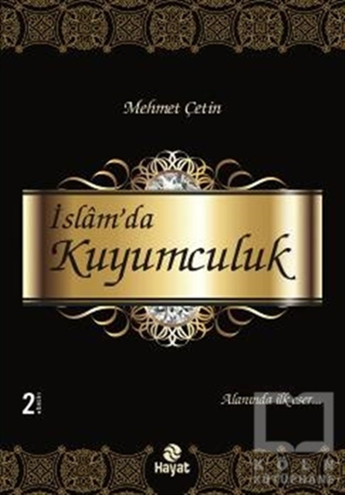 Mehmet ÇetinDiğerİslam’da Kuyumculuk