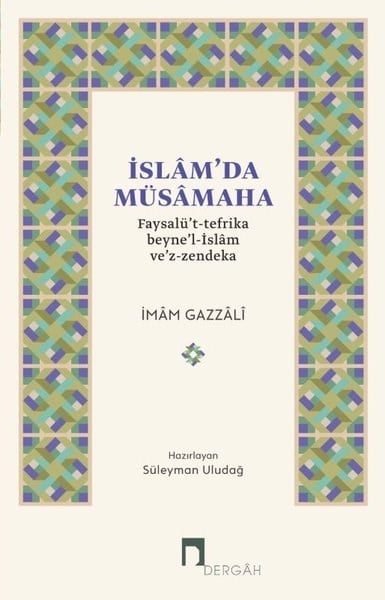 Işıl Dönerayİslami Kitaplarİslamda Müsamaha Faysalüt Tefrika Beynel İslam Vez Zendeka