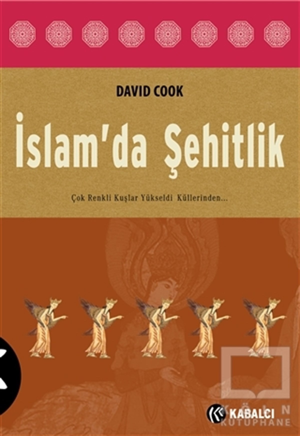 David CookDiğerİslam’da Şehitlik