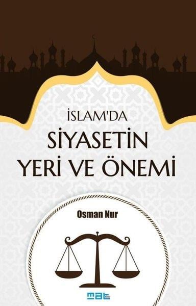 Osman Nurİslami Kitaplarİslam'da Siyasetin Yeri ve Önemi