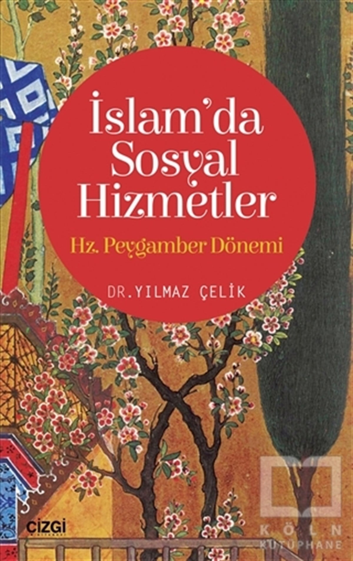 Yılmaz ÇelikAraştırma-İncelemeİslam'da Sosyal Hizmetler: Hz. Peygamber Dönemi