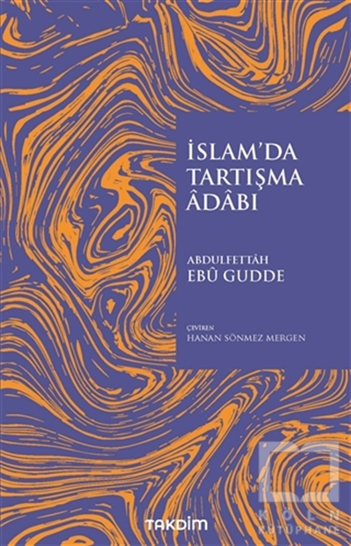 Abdulfettah Ebu GuddeDiğerİslam'da Tartışma Adabı