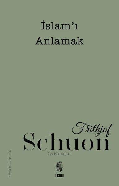 Frithjof Schuonİslami Kitaplarİslam'ı Anlamak