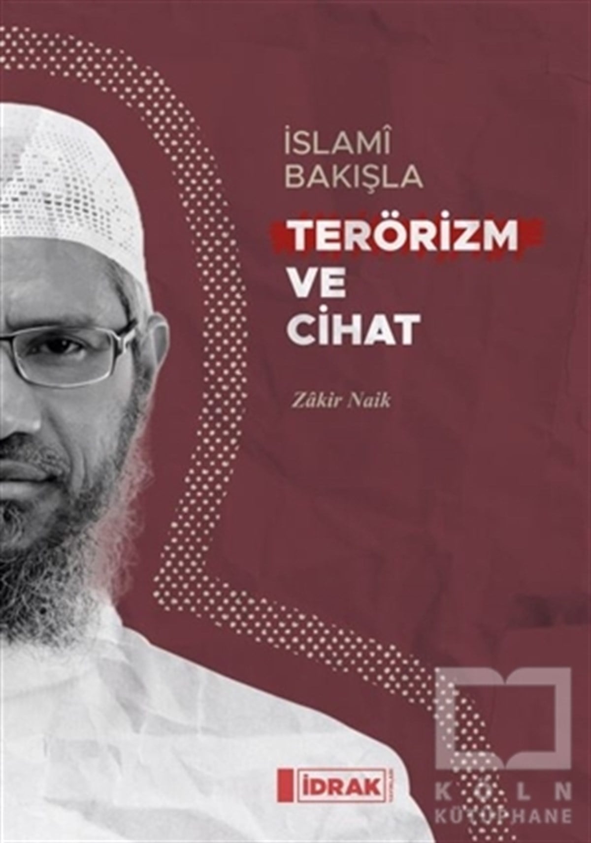 Zakir Naikİslami Araştırma ve İnceleme Kitaplarıİslami Bakışla Terörizm ve Cihat