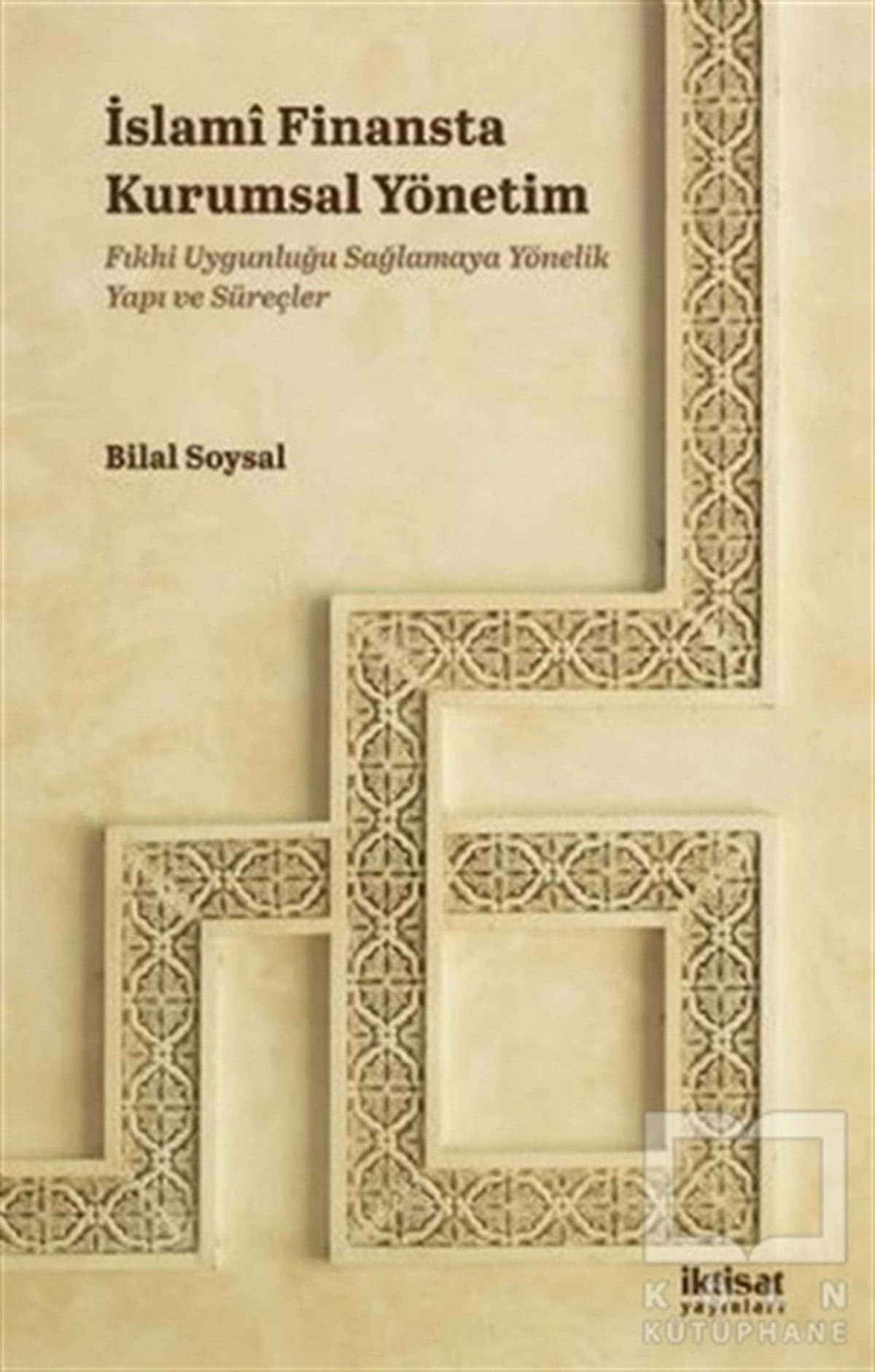 Bilal SoysalYönetim Kitaplarıİslami Finansta Kurumsal Yönetim