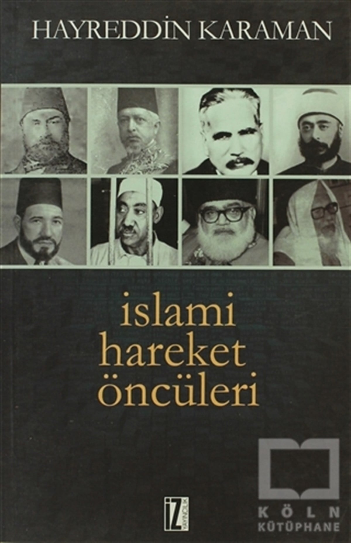 Hayreddin KaramanEdebiyat - Romanİslami Hareket Öncüleri - 1