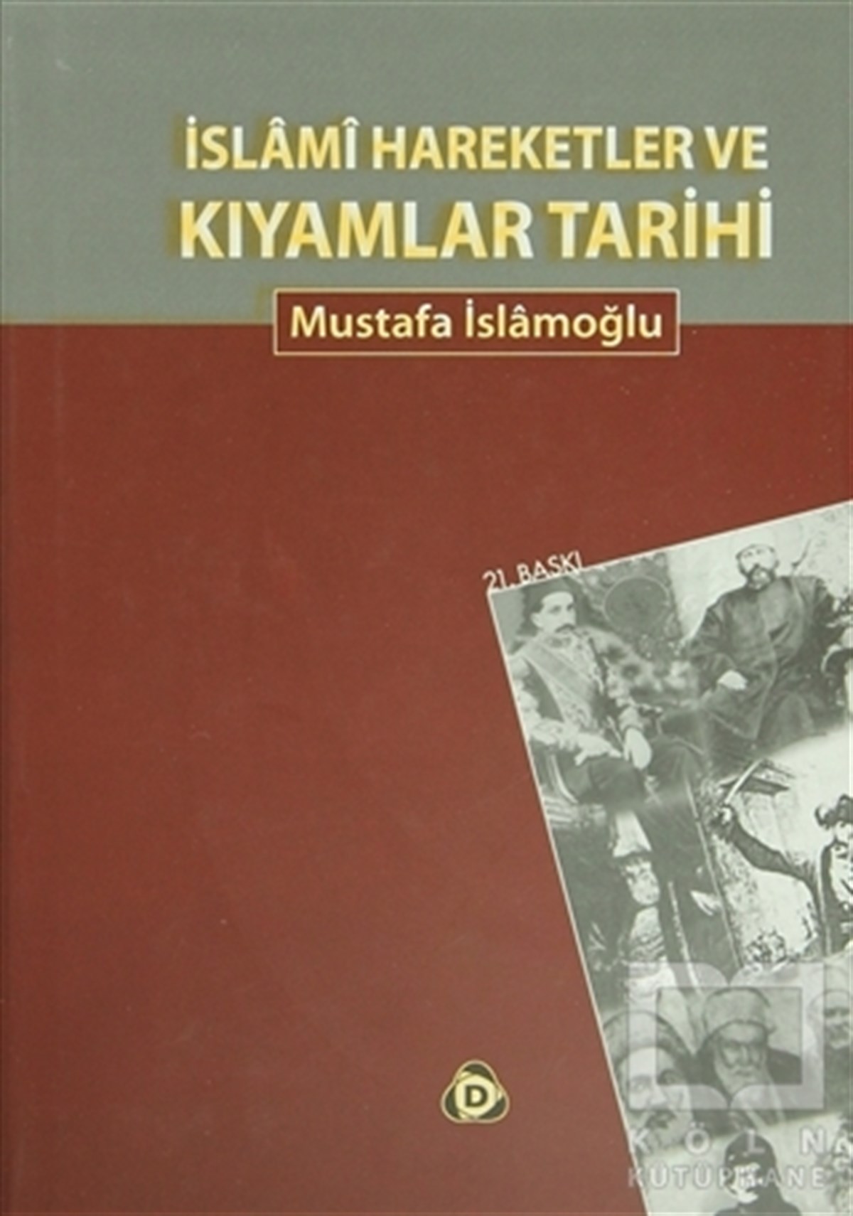 Mustafa İslamoğluMüslümanlıkİslami Hareketler ve Kıyamlar Tarihi