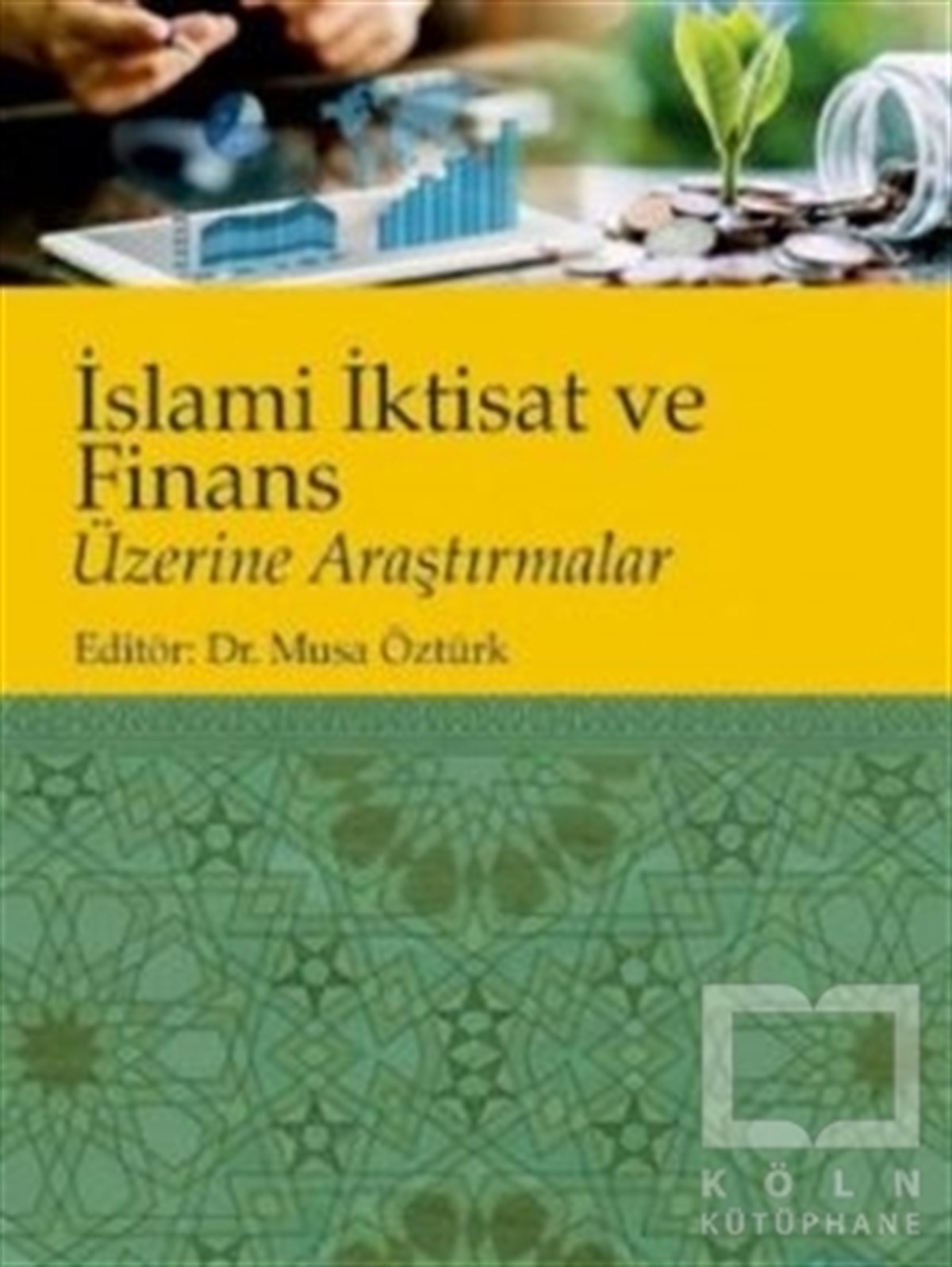 Musa ÖztürkDiğerİslami İktisat ve Finans Üzerine Araştırmalar
