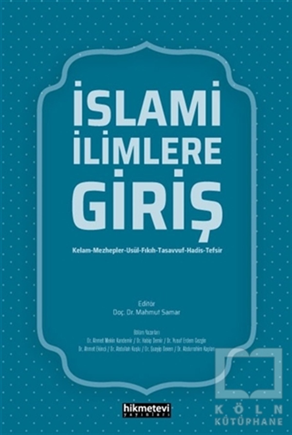 Ahmet Mekin KandemirTasavvuf Kitaplarıİslami İlimlere Giriş