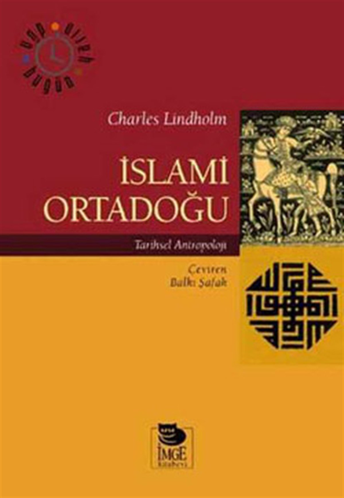 Charles LindholmDünya Tarihiİslami Ortadoğu