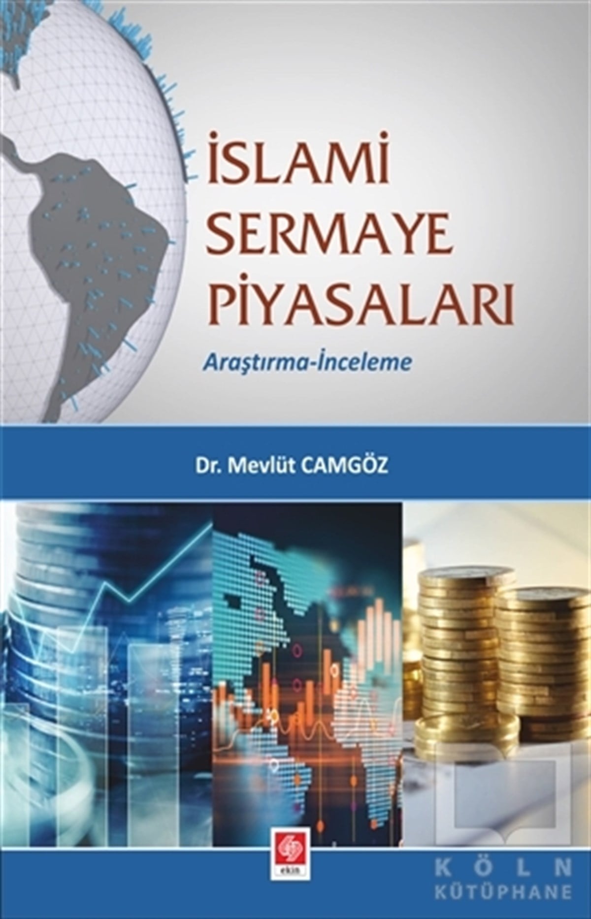 Mevlüt CamgözAraştırma-İnceleme-Kuramİslami Sermaye Piyasaları